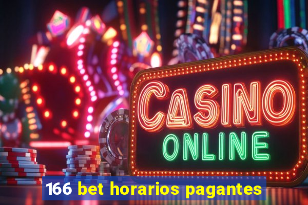 166 bet horarios pagantes